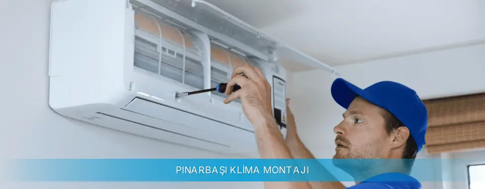 Pınarbaşı İlçemi Daikin Klima Montajı