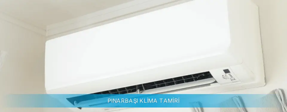 Pınarbaşı İlçemi Daikin Klima Tamiri
